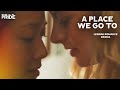 A Place We Go To Full Length Lesbian Romance Drama Film WeArePride