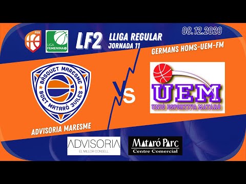 LF2 | J11 | Advisoria Maresme vs Germans Homs-UEM-FM (62-54)