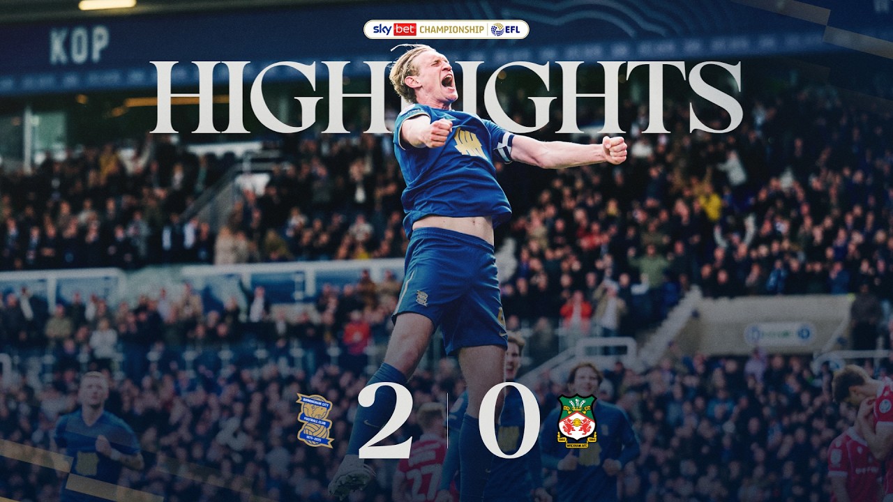 Birmingham City vs Wrexham Highlights