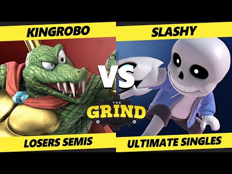 The Grind 234 Losers Semis - KingRoBo (K Rool) Vs. SLASHY (Mii Brawler) Smash Ultimate - SSBU