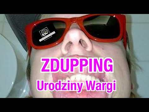 Urodziny Wargi - ZDVPPING - Uwaga Niesamowity Bohater!