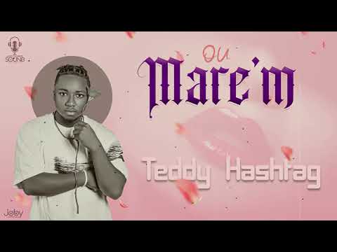 Teddy Hashtag - Ou Mare'm (Official Lyric Video)