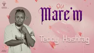 Download lagu Teddy Hashtag - Ou Mare'm mp3