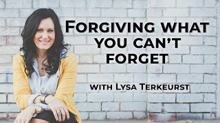 How Do You Forgive What You Can&#39;t Forget?