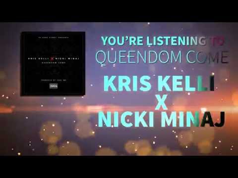 Kris Kelli ft. Nicki Minaj "Queendom Come " LYRIC VIDEO