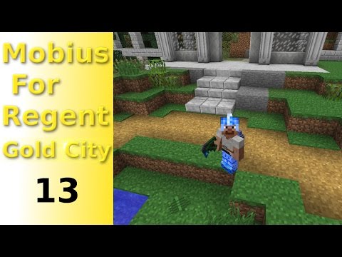 Mobius For Regent: Gold City - Ep 13 - Chromati Estates and more Chromaticraft Items