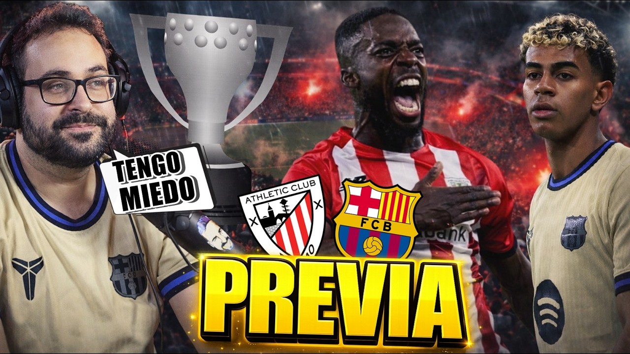 PREVIA ATHLETIC VS BARÇA ¡Lo ADMITO, TENGO MIIEDO! ¿PENSANDO en CHAMPIONS?