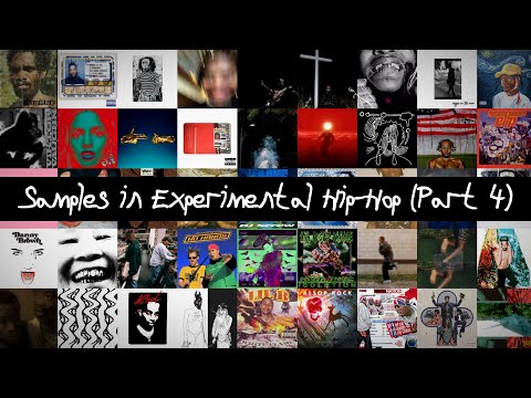 Samples in Experimental Hip-Hop (Part 4)