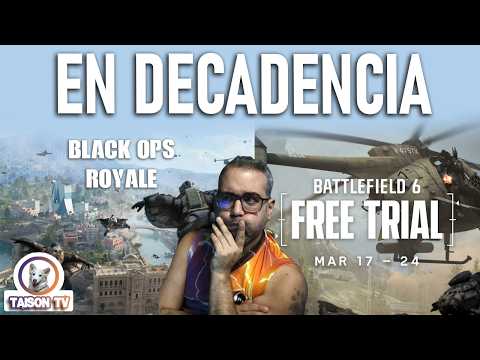 Battlefield 6 GRATIS y BlackOps Royale en SQuads y con Bots... Los 2 grandes FPs en Decadencia...