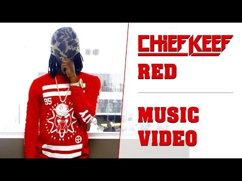 Chief Keef - Red (Music Video)