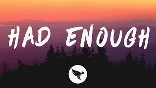 Don Toliver - Had Enough (Lyrics) Feat. Quavo &amp; Offset