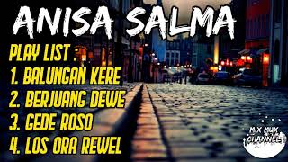 Download lagu ALBUM LAGU ANISA SALMA mp3 Download lagu ALBUM LAGU ANISA SALMA mp3