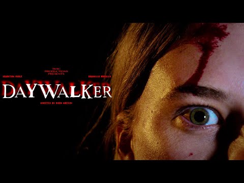 DAYWALKER - Short Film (Horror)