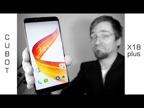 124€ Cubot X18 Plus - Android 8,  6" 2160 x 1080p ,4GB/64GB + MTK6750T + 4000mAh - Kurztest -