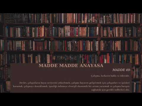 #49 Anayasa Madde 49 - Çalışma hakkı ve ödevi