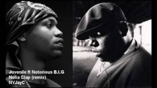 Juvenile ft Notorious B.I.G - Nolia Clap Remix
