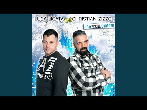Una vecchia canzone (feat. Christian Zizzo)
