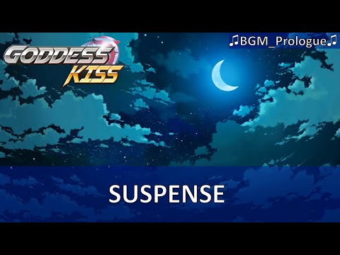 Goddess Kiss Unofficial Soundtrack - Suspense (BGM_Prologue)