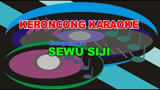 Download lagu Sewu Siji - Keroncong - karaoke - Pria mp3 Download lagu Sewu Siji - Keroncong - karaoke - Pria mp3