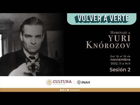 , title : 'Homenaje a Yuri Knórosov. Sesión 2'