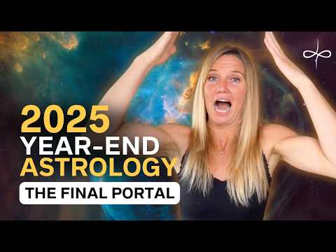 This Is Not a Normal Year-End | 2025’s Final Portal | Dec 22–31 Astrology