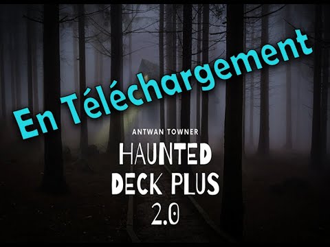 Voir la vidéo Téléchargement - Haunted Deck Plus 2.0 - Antwan Towner