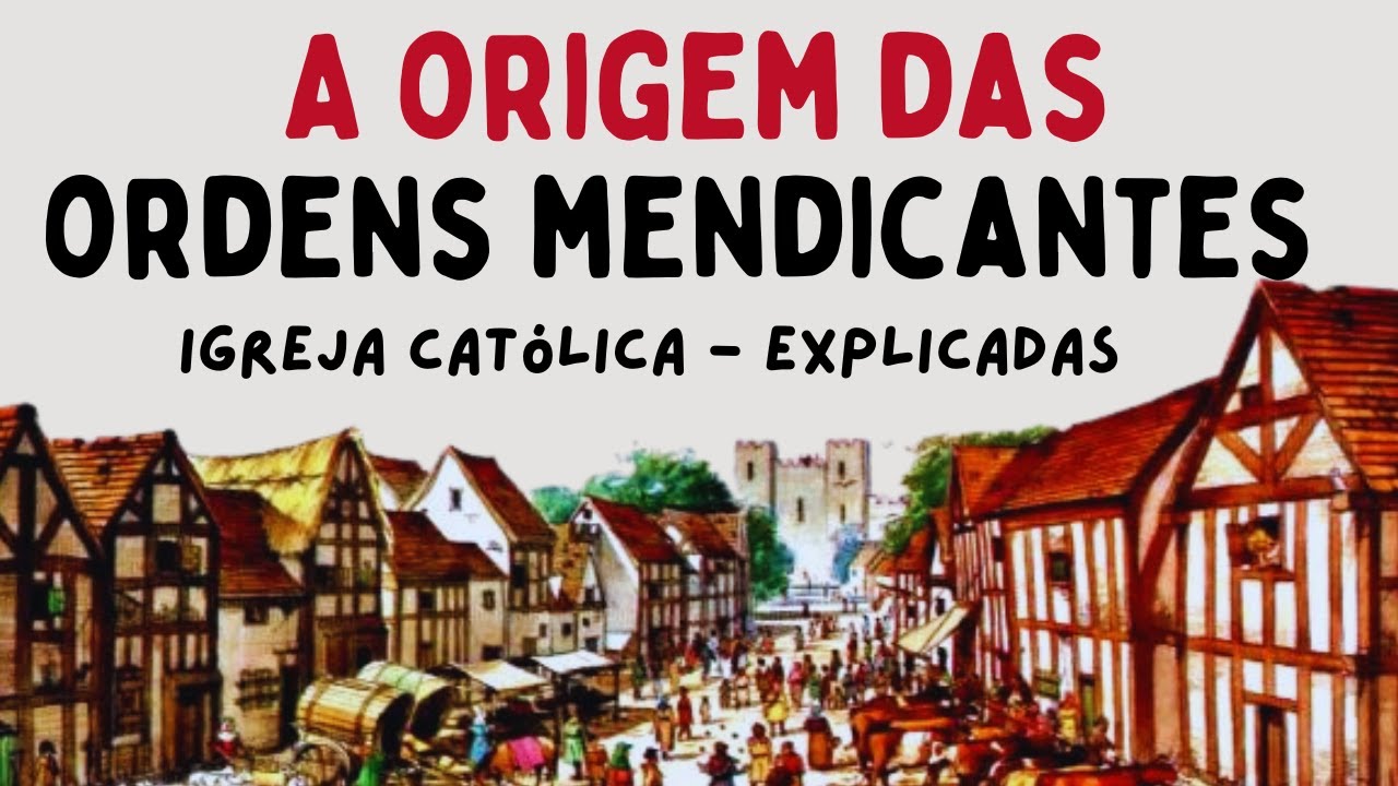 A Origem das Ordens Mendicantes: Um Movimento de Renovação na Igreja Medieval