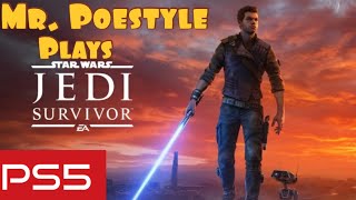 Mr. Poestyle Plays STAR WARS Jedi: Survivor