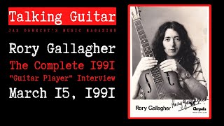 Rory Gallagher - The Complete 1991 &quot;Guitar Player&quot; Interview