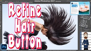 Photoshop 2021 New Selection Tool - The Refine Hair Button
