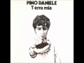 Pino Daniele - 'Na Tazzulella 'e Cafè  (Terra Mia)