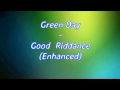 Green Day - Good Riddance (Enhanced HQ) 