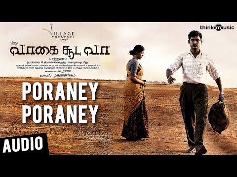 Vaagai Sooda Vaa | Poraney Poraney Song | Vimal, Iniya | Ghibran | A. Sarkunam