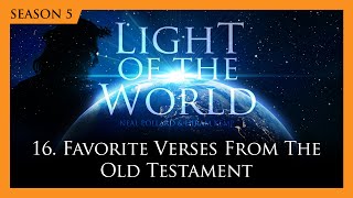 16. Favorite Verses From The Old Testament | Light Of The World (Season 5