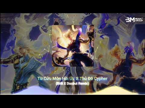 Từ Cửu Môn Hồi Ức x Thủ Đô Cypher - Biết X Ducbui Remix | Nhạc Hot TikTok Mới Nhất 2023 | LQ Music