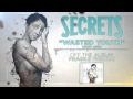 SECRETS - Wasted Youth (Part 1) 