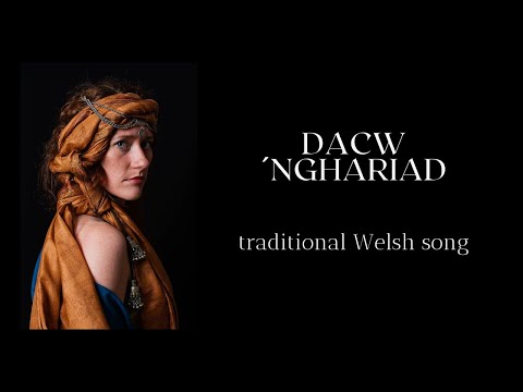 DACW ´NGHARIAD - Traditional Welsh song - Singing, harp and nyckelharpa