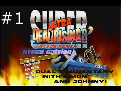 "INGLETON" DEAD RISING 3 DLC "SUPER ULTRA DEAD RISING 3' ARCADE REMIX HYPER EDITION EX + α PART 1