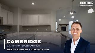 The Cambridge Floor Plan | D.R. Horton Model Home Tour