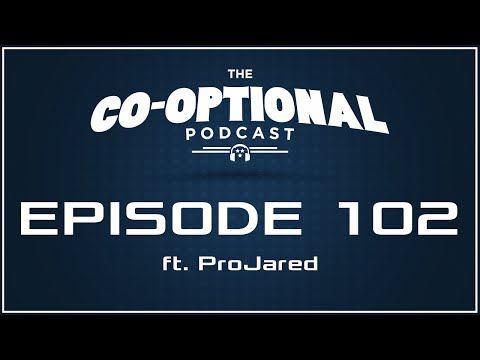 The Co-Optional Podcast Ep. 102 ft. ProJared [strong language] - December 10, 2015