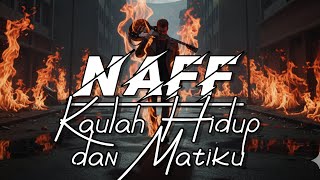 Download lagu Naff - kaulah hidup dan matiku - [SPESIAL REQUEST] - (RHM cover) mp3