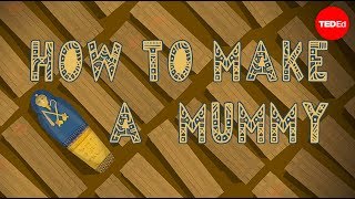 How to make a mummy - Len Bloch