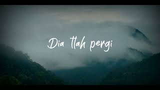 Download lagu Dia tlah pergi - Naff | lirik cover mp3 Download lagu Dia tlah pergi - Naff | lirik cover mp3