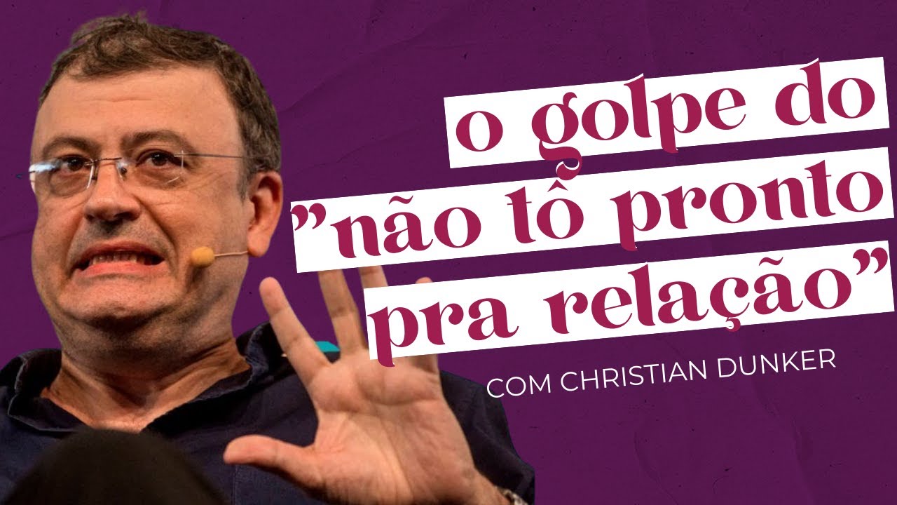 NINGUÉM ESTÁ A FIM DE NAMORAR? OU SOMOS EVITATIVOS? com Christian Dunker | soltos sa