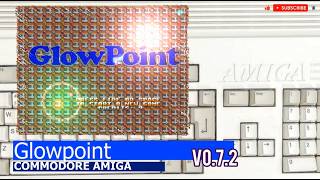Commodore Amiga -=Glowpoint=- v0.7.2