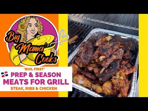 HOW I: Prep & Season Meats for GRILLING | Dominican BBQ | #bigmamacooks #grill