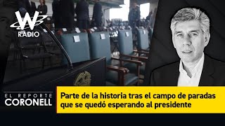 Parte de la historia tras el campo de paradas que se quedó esperando al presidente