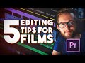 5 Essential Editing Tips For Short Films