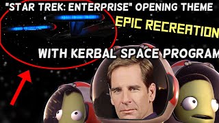 "Star Trek: Enterprise" Opening Theme Using Kerbal Space Program