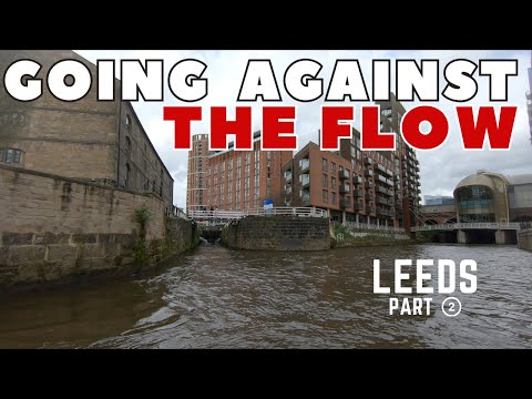 Narrowboat vs River - Against The Flow | A Walk Around Leeds | Vlog 142